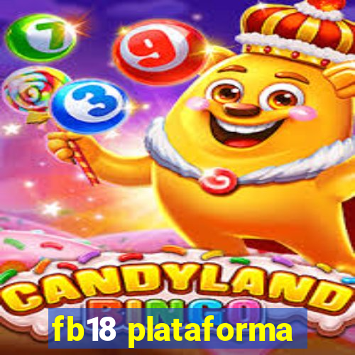 fb18 plataforma